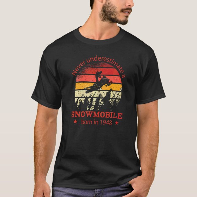 Snowmobiling Snow Motorcycle Born 1948 Birthday Sn T-Shirt (Front)