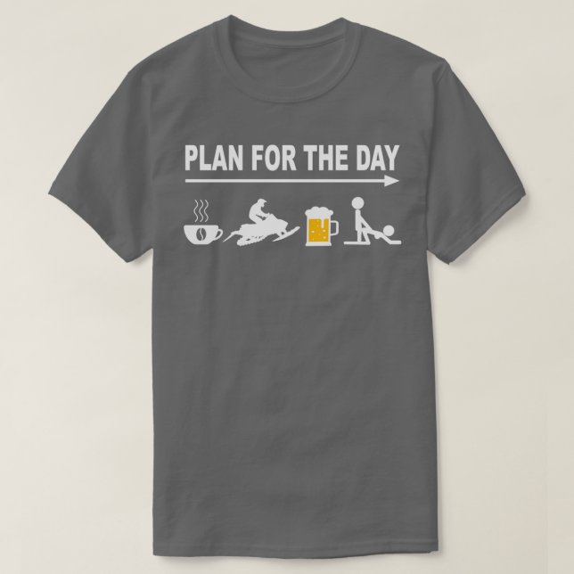 Snowmobiling Snowmobile - Skidoo Daily Plan  T-Shirt (Design Front)