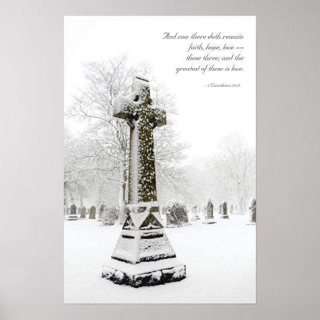 Snowy Cross: 1 Corinthians 13:13 - Inspirational Poster (Front)