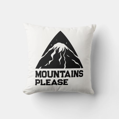 Snowy Mountains Please Camping Hiking Trip Throw Pillow