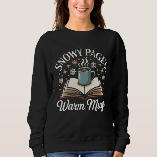 Snowy Pages Warm Mugs Cozy Holiday Sweatshirt