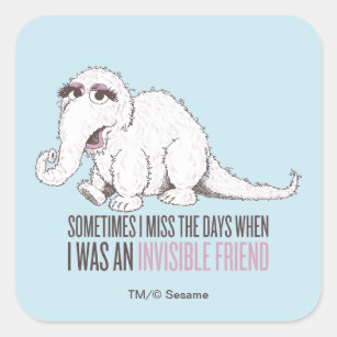 Snuffleupagus   Sometimes I Miss the Days Square Sticker