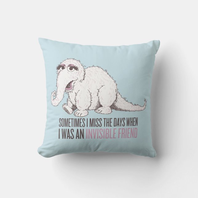 Snuffleupagus | Sometimes I Miss the Days Throw Pillow (Front)