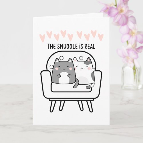 Snuggle is real two cats cuddling valentines card