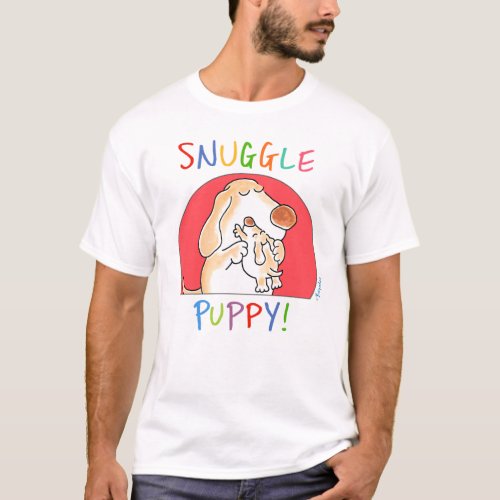 SNUGGLE PUPPY by Sandra Boynton T_Shirt