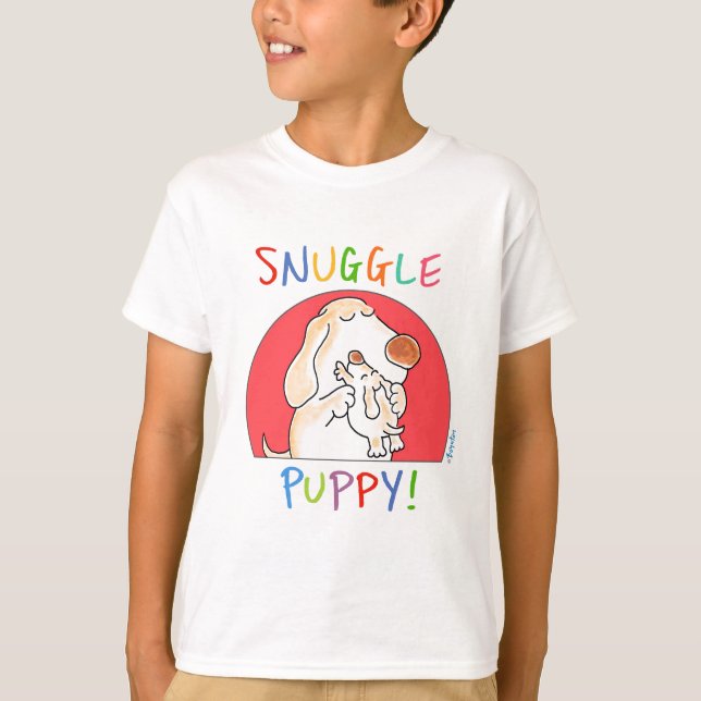 SNUGGLE PUPPY! by Sandra Boynton T-Shirt (Front)