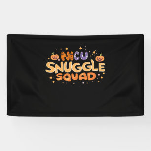 Snuggle Squad NICU Nurse Neonatal Nurse Halloween Banner