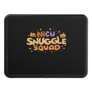 Snuggle Squad NICU Nurse Neonatal Nurse Halloween  Hitch Cover