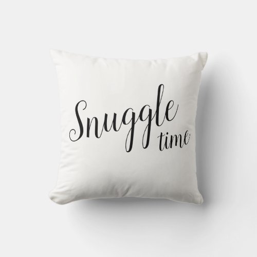 Snuggle time modern script handwritten throw pillow