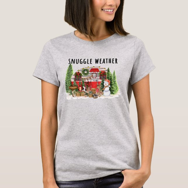 Snuggle Weather T-Shirt (Front)