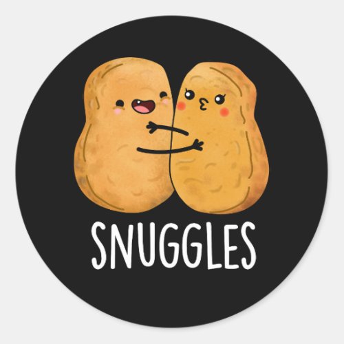 Snuggles Funny Nugget Couple Pun Dark BG Classic Round Sticker