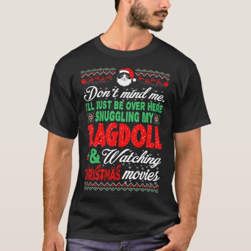 Snuggling Ragdoll Watch Christmas Movies T_Shirt