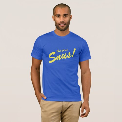 Snus FIRST T_Shirt