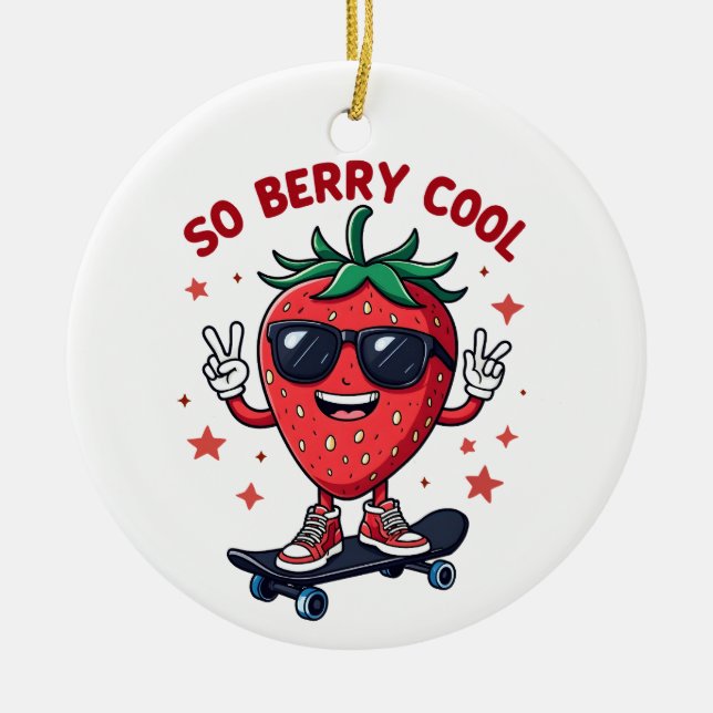 So Berry Cool Fruit Lover Strawberry Season Ceramic Ornament (Front)