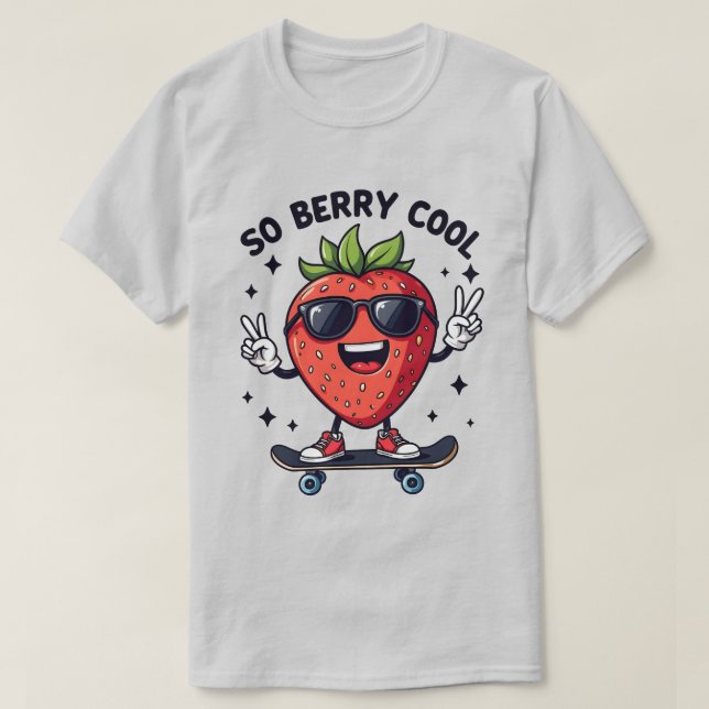 So Berry Cool Fruit Lover Strawberry Season T-Shirt (Design Front)