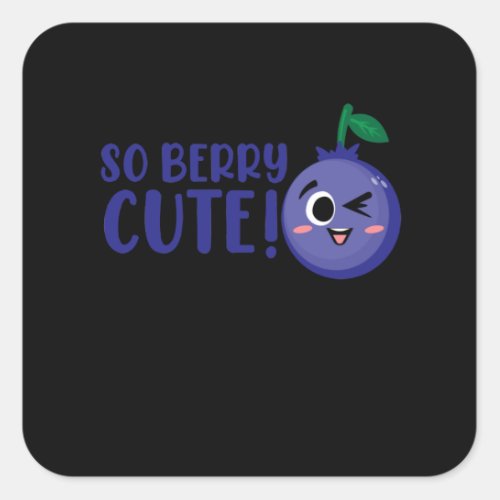 So Berry Cute Blueberries Eater Blueberry Lover Square Sticker