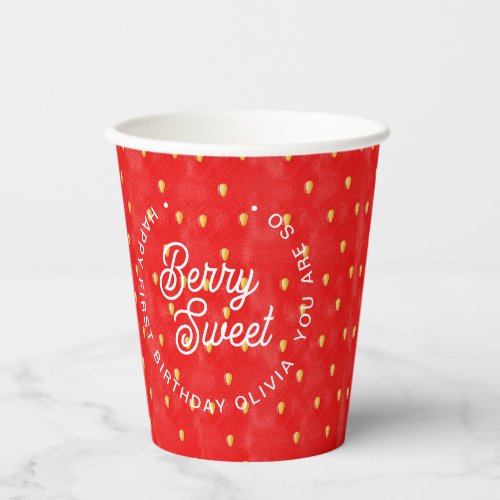 So Berry Sweet Strawberry Birthday Paper Cups