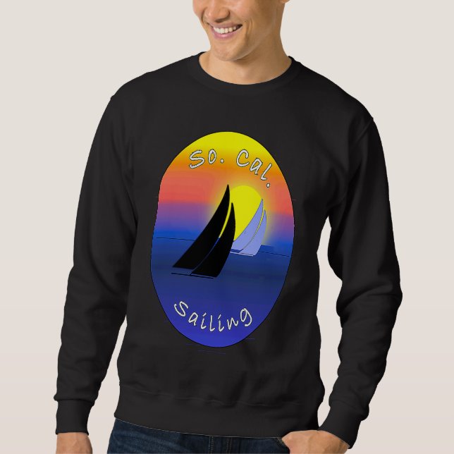 So Cal Sailing Printed On Back Sweatshirt (Front)