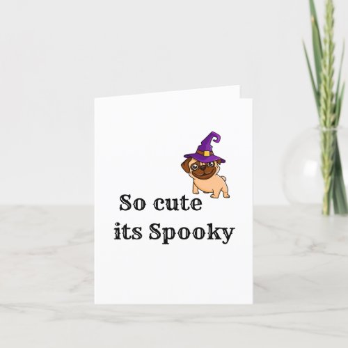 So cute Dog its spooky Halloween card Holiday