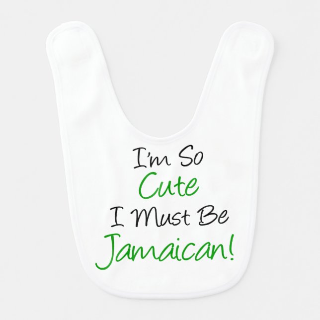 So Cute Must Be Jamaican Baby Bib (Front)