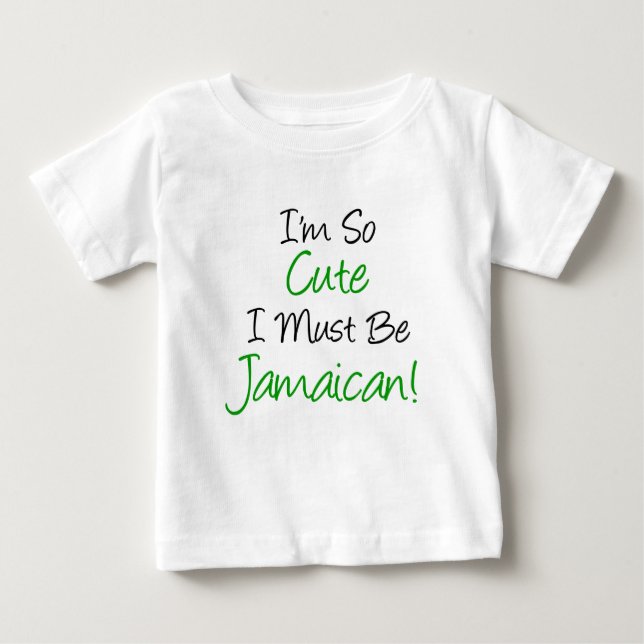 So Cute Must Be Jamaican Baby T-Shirt (Front)