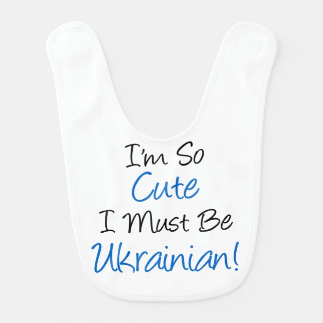 So Cute Must Be Ukrainian Bib (Front)