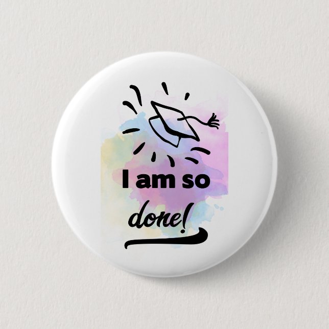 So Done Grad Pinback Button (Front)