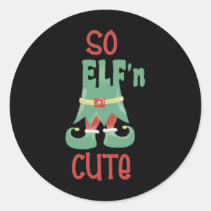 So Elfn Cute Funny Christmas T Shirt Classic Round Sticker