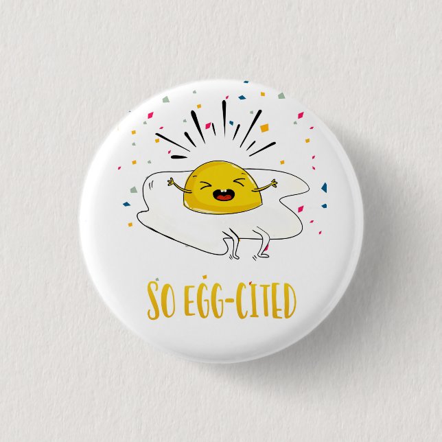 So excited congratulations new job new house egg   button (Front)