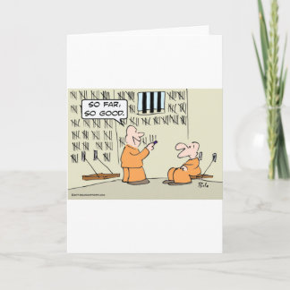 So far, so good - in prison card
