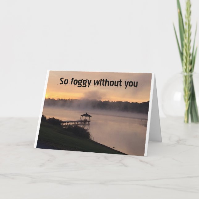 **SO FOGGY WITHOUT YOU** AT THANKSGIVING HOLIDAY CARD (Front)