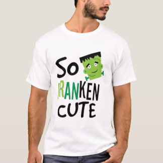 So Franken Cute Funny Halloween Design Gifts T-Shirt