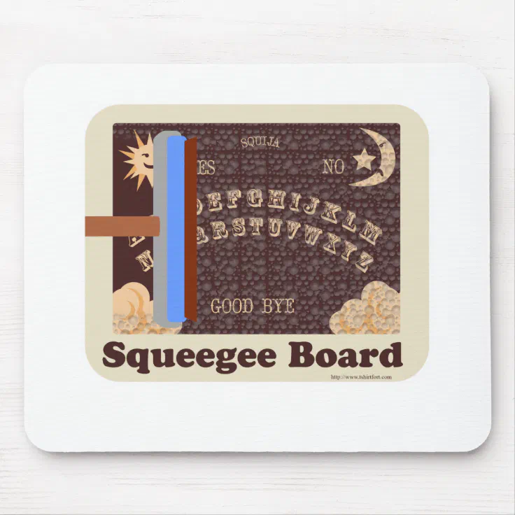 So Freaky Squeegee Board Mouse Pad Zazzle
