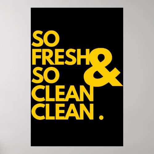 So Fresh And So Clean Lyrics Home Decor