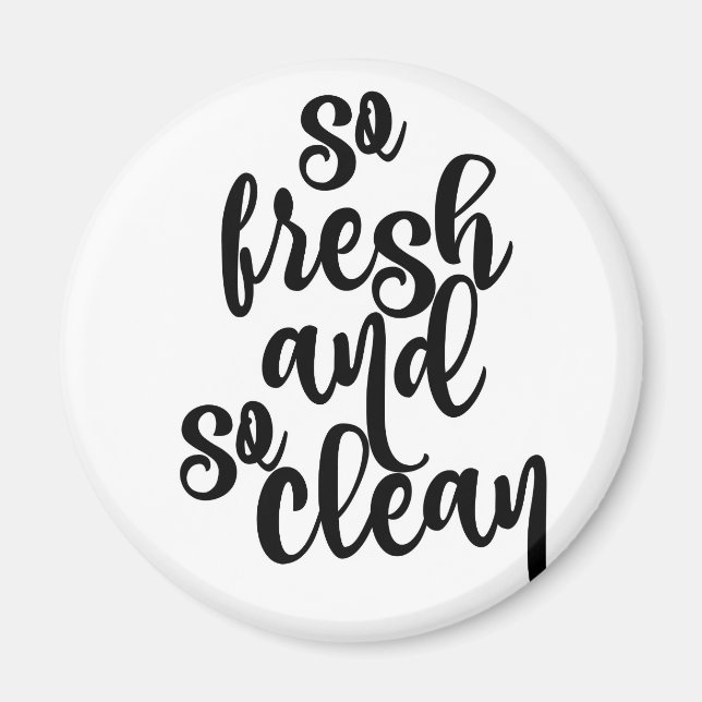 So Fresh and So Clean Magnet (Front)