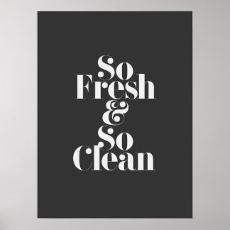 So Fresh & So Clean Poster
