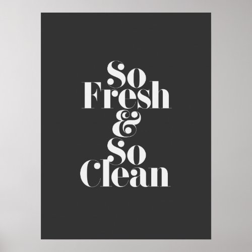So Fresh  So Clean Poster