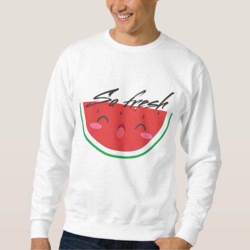 So fresh _ Watermelon Cute Fun Summer Watermelon G Sweatshirt