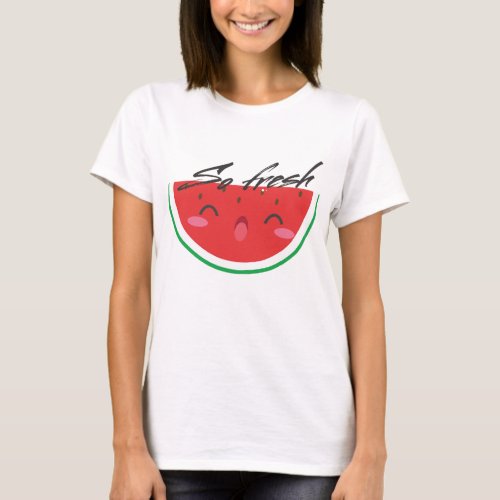 So fresh _ Watermelon Cute Fun Summer Watermelon G T_Shirt