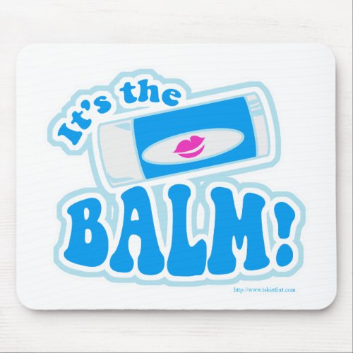 So Fun The Balm Funny Lip Cartoon Slogan  Mouse Pad