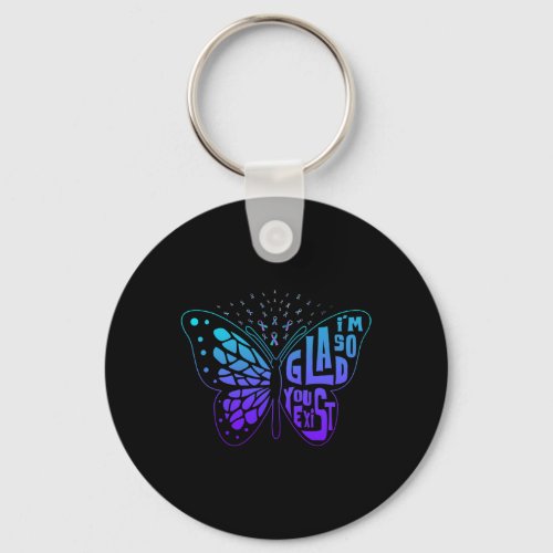 So Glad You Exist Butterfly Ribbon Suicide Prevent Keychain