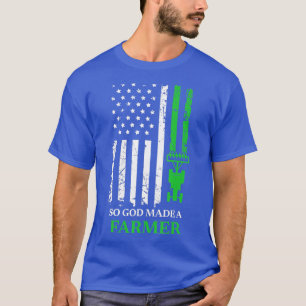 So God Made A Farmer Farming Farmer  T-Shirt