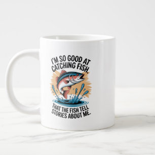 “So Good at Fishing, Fish Tell Stories” Design Giant Coffee Mug