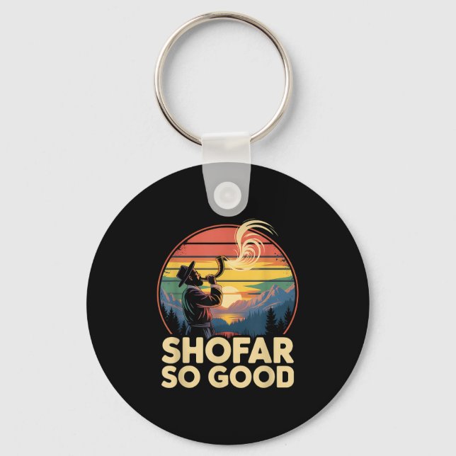 So Good Funny Rosh Hashanah Jewish Holiday Sho Far Keychain (Front)