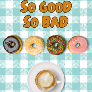 So Good So Bad Donuts Coffee Mug