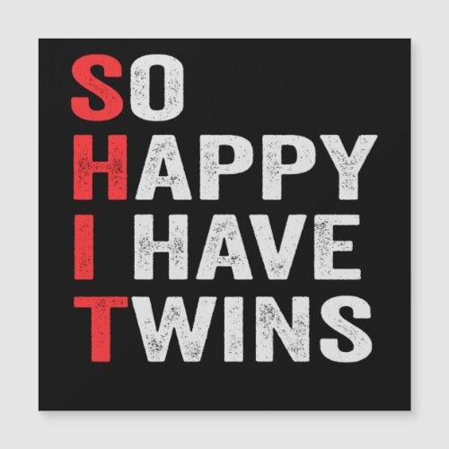 So Happy I Have Twins Funny Family Quote Gift