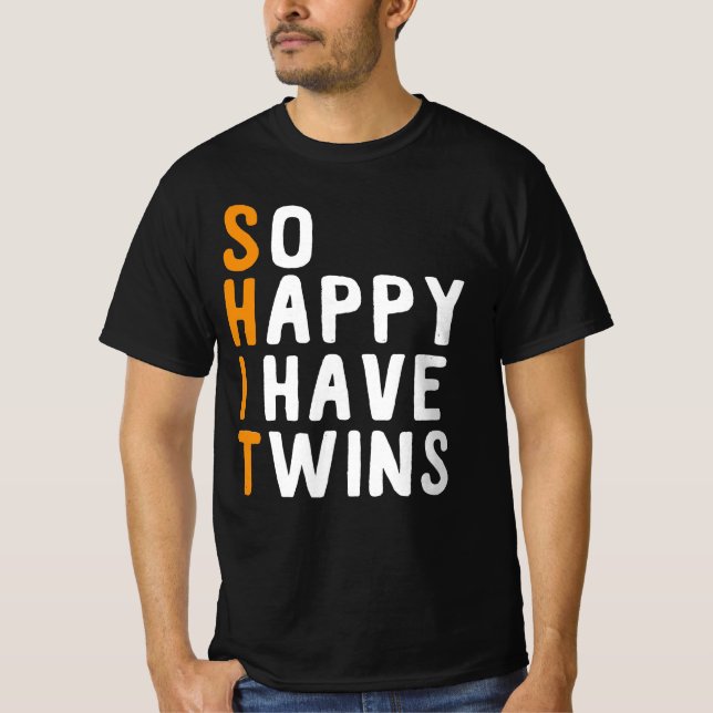 So Happy I Have Twins T-Shirt (Front)