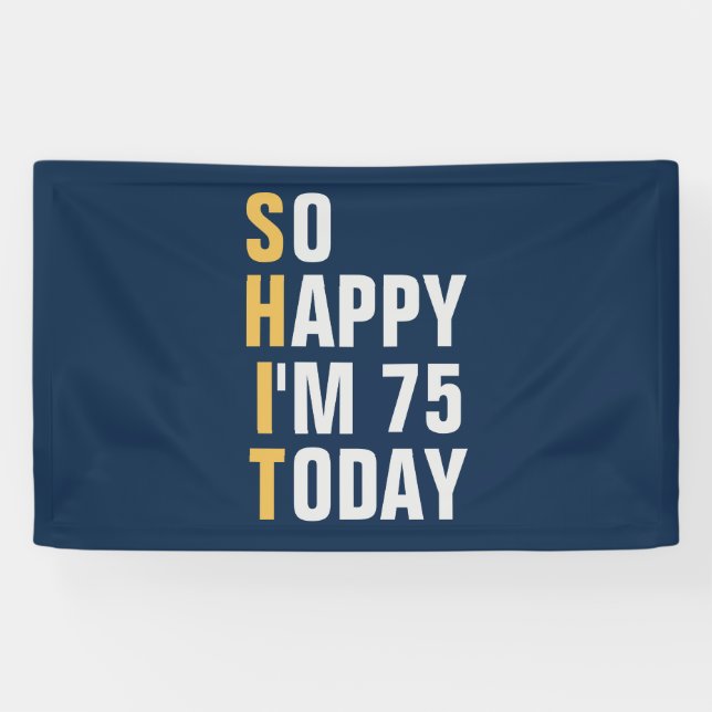 So Happy I'm 75 75th birthday banner / backdrop  (Horizontal)