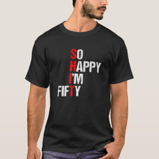 So Happy I'm Fifty - Funny 50Th Birthday Gift 1971 T-Shirt