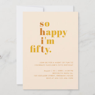 So Happy I'm Fifty Orange Mustard Modern Birthday Invitation